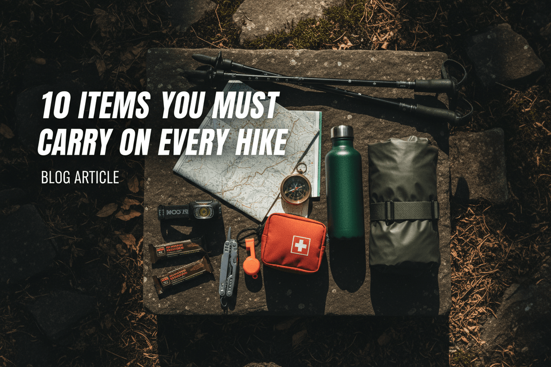 10 Items You Must Carry on Every Hike (And Look Good Doing It) - Still Out There