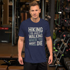 Navy hiking T-shirt with bold white quote graphic