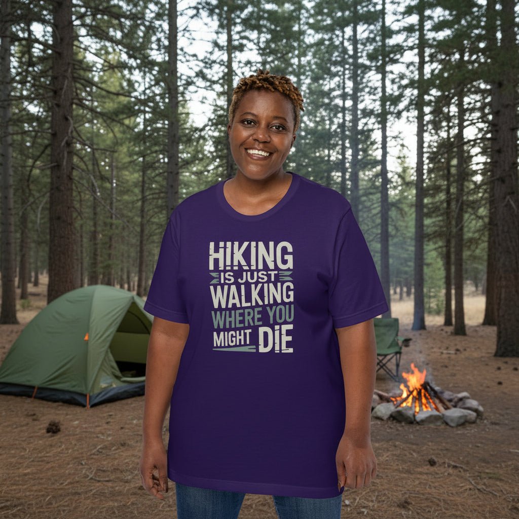 Purple hiking T-shirt with bold white quote graphic