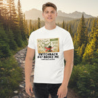 Switchback #47 Broke Me. I Came Back Anyway Hiking T-Shirt