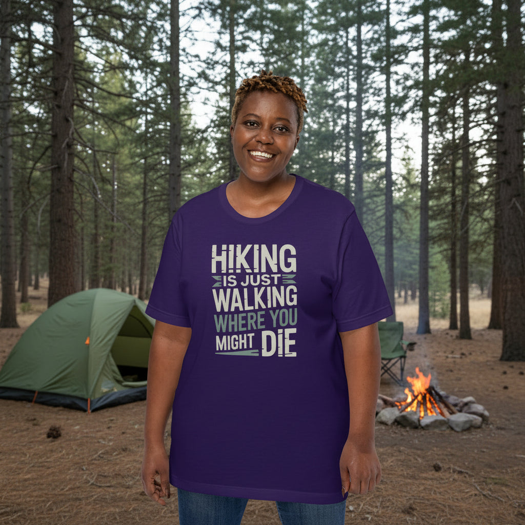Purple funny hiking t-shirt with large 'Hiking is just walking...' chest graphic