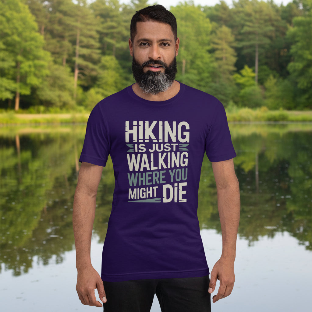 Purple funny hiking t-shirt with large 'Hiking is just walking...' chest graphic