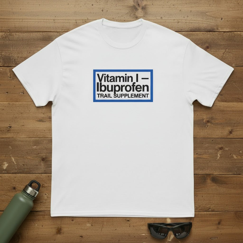 White T-shirt with Vitamin I—Ibuprofen Trail Supplement logo on front.